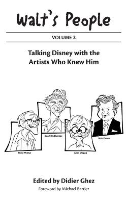 Walt's People: Volume 2: Talking Disney with the Artists Who Knew Him - Didier Ghez - cover