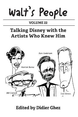 Walt's People: Volume 22: Talking Disney with the Artists Who Knew Him - Didier Ghez - cover