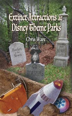 Extinct Attractions at Disney Theme Parks - Chris Ware - cover