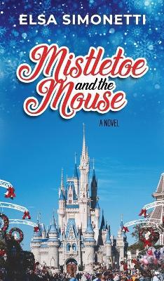 Mistletoe and the Mouse - Elsa Simonetti - cover