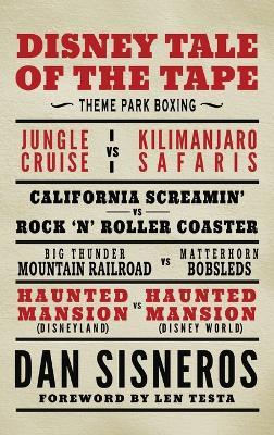 Disney Tale of the Tape: Theme Park Boxing - Dan Sisneros - cover