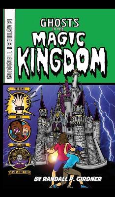 Ghosts in the Magic Kingdom - Randall P Girdner - cover
