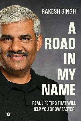 A Road in My Name - Rakesh Singh - cover