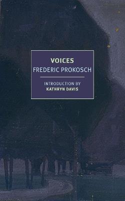 Voices - Frederic Prokosch,Kathryn Davis - cover