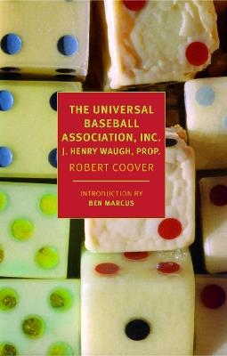 The Universal Baseball Association, Inc., J. Henry Waugh, Prop. - Robert Coover - cover