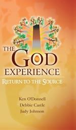 The God Experience: Return to the Source