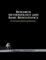 Research Methodology and Basic Biostatistics