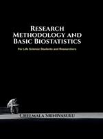 Research Methodology and Basic Biostatistics: For Life Science Students and Researchers