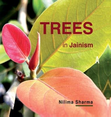 Trees in Jainism - Nilima Sharma - cover