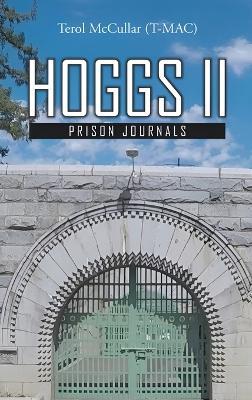 Hoggs II: Prison Journals - Terol McCullar (T-Mac) - cover