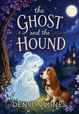 The Ghost and the Hound - Denson Jones - cover