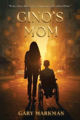 Gino's Mom - Gary Markman - cover