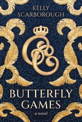 Butterfly Games: A Novel - Kellly Scarborough - cover