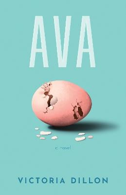 Ava: A Novel - Victoria Dillon - cover