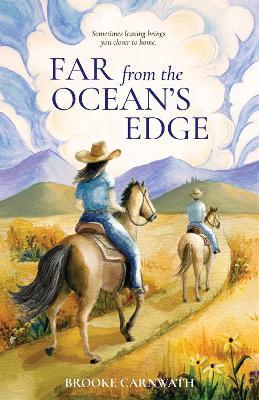 Far from the Ocean's Edge: A Novel - Brooke Carnwath - cover