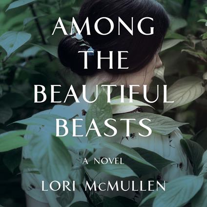 Among the Beautiful Beasts