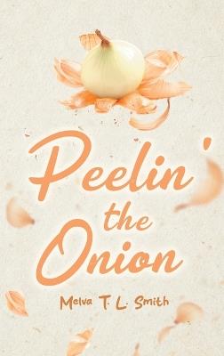 Peelin' the Onion - Melva T L Smith - cover