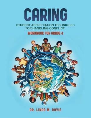 Caring (Workbook for Grade 4 Students): Student Appreciation Techniques for Handling Conflict - Linda M Davis - cover