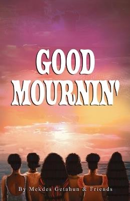 Good Mournin' - Mekdes Getahun - cover