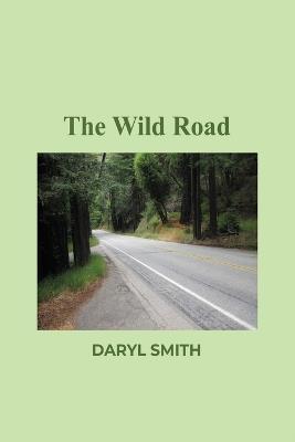 The Wild Road - Daryl Smith - cover