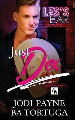 Just Dex - Jodi Payne,Ba Tortuga - cover