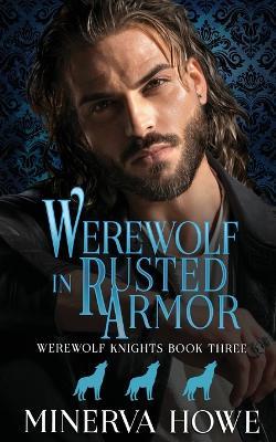 Werewolf in Rusted Armor - Minerva Howe - cover