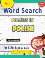 Word Search Puzzles in Polish for Kids: Boys & Girls - Awesome! Vol.1 - Delta Classics
