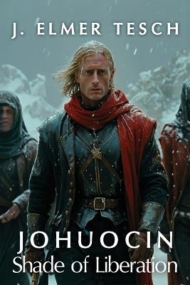 Johuocin: Shade of Liberation - Jeff Elmer Tesch - cover