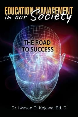 Education Management in our Society - Ed D Iwasan D Kejawa - cover