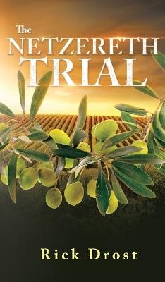 The Netzereth Trial - Rick Drost - cover