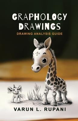Graphology Drawings: Drawing Analysis Guide - Varun L Rupani - cover