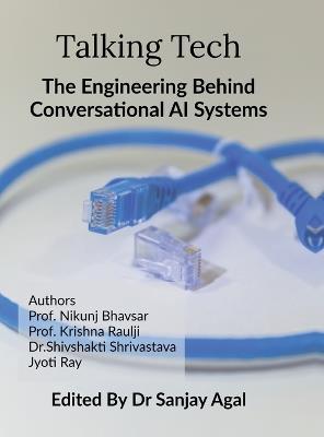 Talking Tech: The Engineering Behind Conversational AI Systems - Prof Nikunj Bhavsar - cover