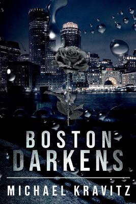 Boston Darkens - Michael Kravitz - cover