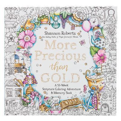 More Precious Than Gold: A 52-Week Scripture Coloring Adventure & Memory Book - cover