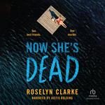 Now She's Dead