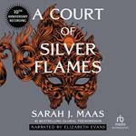 A Court of Silver Flames (10th Anniversary Recording)