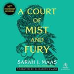 A Court of Mist and Fury (10th Anniversary Recording)