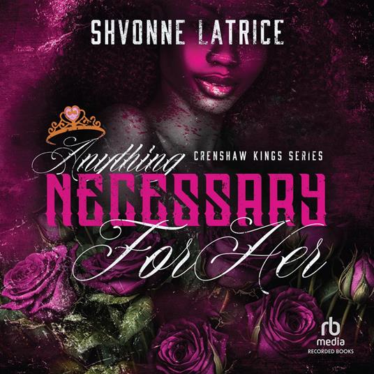 Anything Necessary for Her