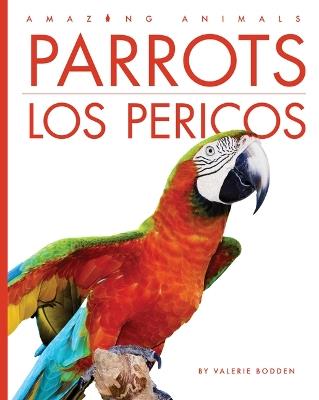 Parrots / Los Pericos - Valerie Bodden - cover