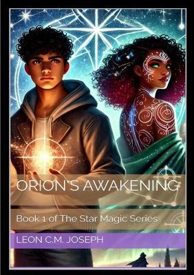 Orion's Awakening - Leon C M Joseph - cover