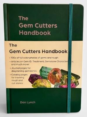 The Gem Cutters Handbook: A Handbook for Those Who Facet and Collect Colored Gemstones - Dan Lynch - cover