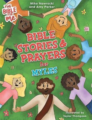 Bible Stories & Prayers for Myles - Mike Nawrocki,Amy Parker - cover