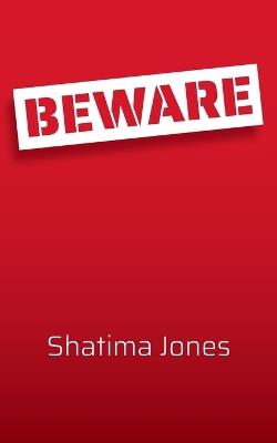 Beware - Shatima Jones - cover