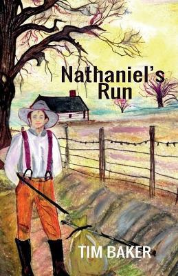 Nathaniel's Run - Tim Baker - cover