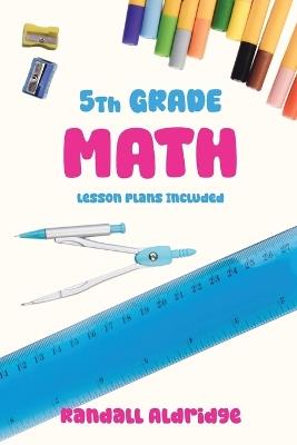 5th Grade Math, Ga Standards - Randall Aldridge - cover