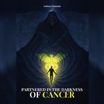 Partnered in the Darkness of Cancer