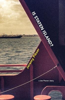 Is Staten Island? - Jeremy Pikser - cover