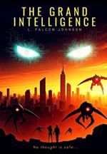 The Grand Intelligence