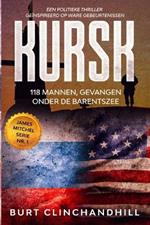 Kursk, 118 mannen, gevangen onder de Barentszee