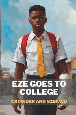Eze Goes to College - Onuora Nzekwu,Micheal Crowder - cover